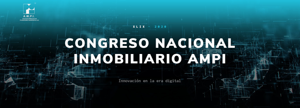 49 Congreso Nacional Inmobiliario AMPI 2020