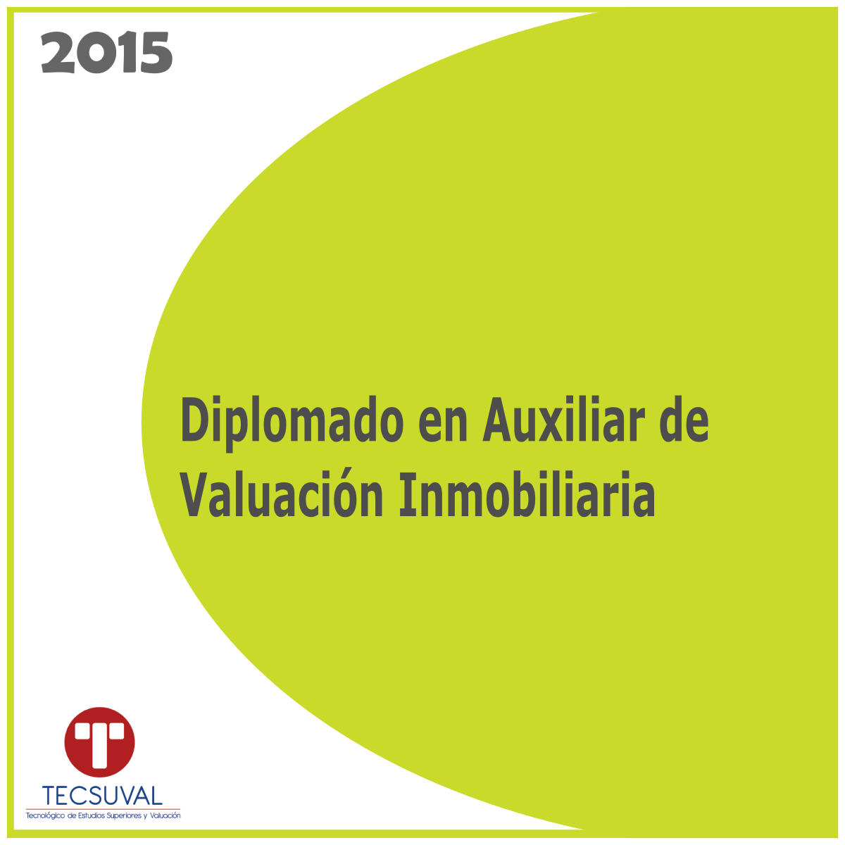 Diplomado en auxiliar de valuación inmobiliaria