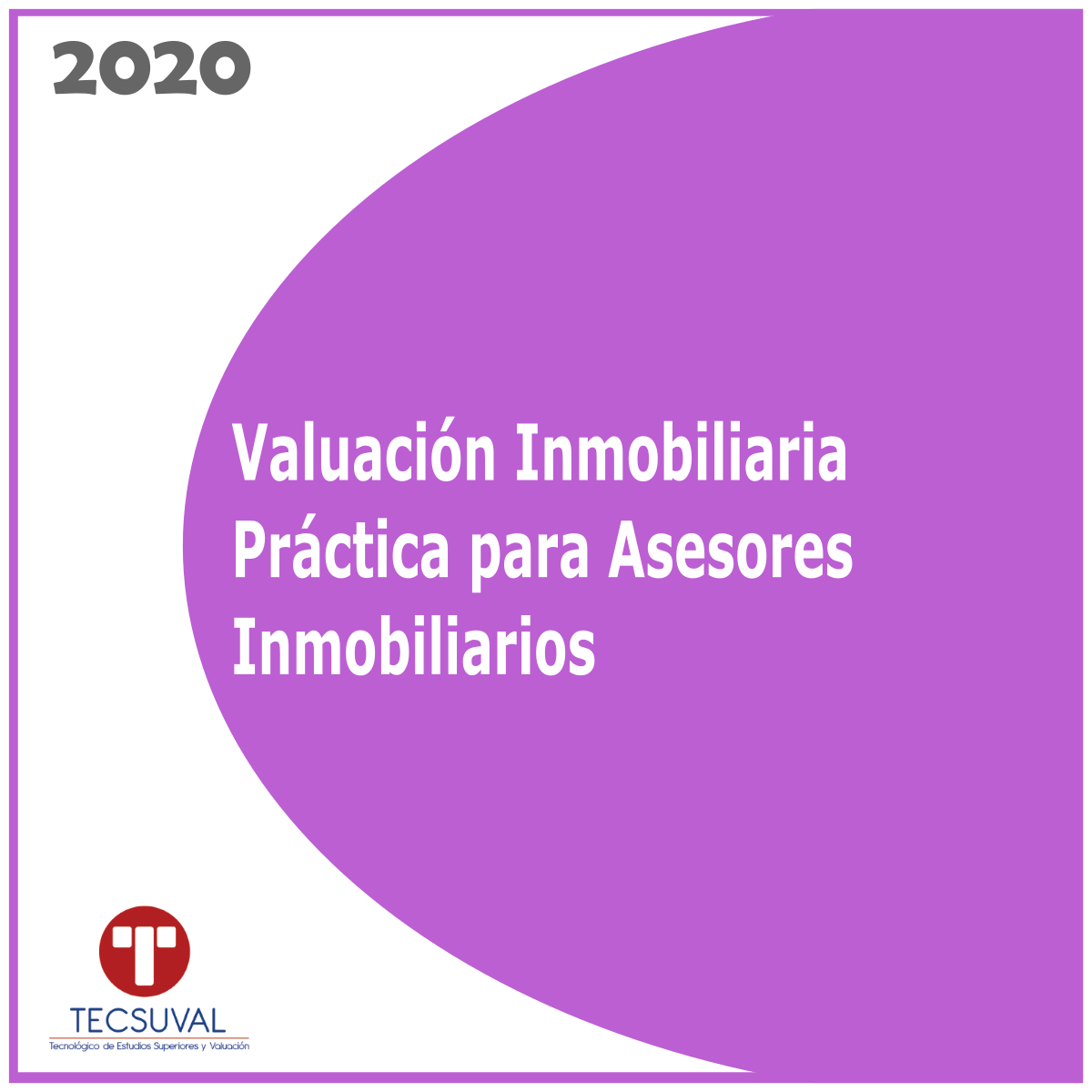 Valuación inmobiliaria práctica para asesores inmobiliarios